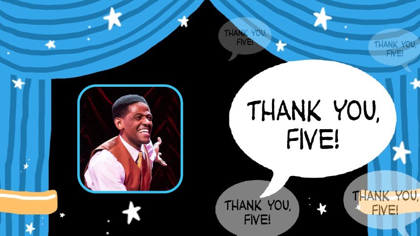 "Thank You, Five!" Jared Grimes of Funny Girl Shares 5 Thin…